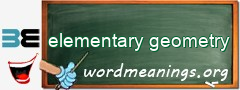 WordMeaning blackboard for elementary geometry